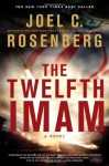 The Twelfth Imam - Joel C. Rosenberg