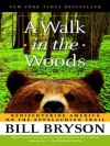 A Walk in the Woods: Rediscovering America on the Appalachian Trail - Deutschland Random House Audio, Mike McQuay, Bill Bryson