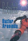 Buzlar Arasında - David Axton, Dean Koontz