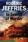 In Search of Murder: An Inspector Alvarez Mallorcan Mystery - Roderic Jeffries