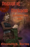 Dreams of Darkness - The Everdark Wars - Book 1 - Elizabeth K. Burton