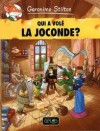 Qui a vole la Joconde? - Geronimo Stilton