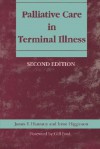 Palliative Care in Terminal Illness, Second Edition - James F. Hanratty, Irene Higginson