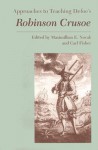 Approaches To Teaching Defoe's Robinson Crusoe - Maximillian E. Novak