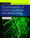 Fundamentals Of Communications And Networking (Jones & Bartlett Learning Information Systems Security & Assurance) - Michael G. Solomon, David Kim, Jeffrey L. Carrell