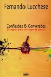 Confissões & conversões - Fernando Lucchese