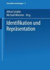 Identifikation Und Reprasentation - Alfred Schafer, Michael Wimmer