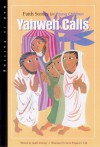 Yahweh Calls: Faith Stories for Young Children - Judith Dunlap, Steve Erspamer, Mary Cummins Wlodarski