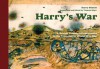 Harry's War: A British Tommy's Experiences in the Trenches in World War One - Harry Stinton, Virginia Mayo