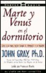 Marte Y Venus En El Dormitorio: Marte Y Venus En El Dormitorio (Audio) - John Gray, Francisco Rivela