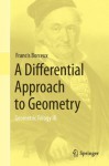 A Differential Approach to Geometry: Geometric Trilogy III: 3 - Francis Borceux