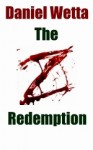 The Z Redemption - Daniel Wetta