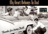 My Heart Belongs to Dad (a Picture Book for Grown Ups): Thanks for Being Dad! - J.S. Salt