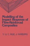 Modelling of the Impact Response of Fibre-Reinforced Composites - Y. Li, C. Ruiz, J. Harding