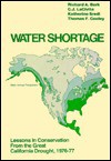 Water shortage: Lessons in conservation from the Great California Drought, 1976-1977 - Richard A. Berk, Thomas F. Cooley, Katherine Stedl, C.J. LaCivita