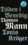 Döden i Venedig, Tonio Kröger - Thomas Mann, Walborg Hedberg, Karl Vennberg