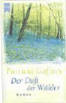 Der Duft der Wälder - Patricia Gaffney