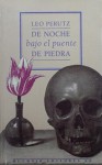 De noche, bajo el puente de piedra - Leo Perutz, Cristina García Ohlrich