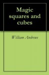 Magic squares and cubes - William Andrews