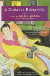 A Curable Romantic: A Novel - Joseph Skibell