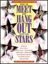 How to Meet and Hang Out with the Stars: A Totally Unauthorized Guide - Bret Saxon, Steve Stein