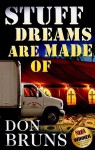 Stuff Dreams Are Made of - Don Bruns