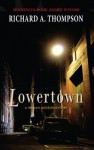 Lowertown - Richard A. Thompson