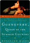 Guenevere, Queen of the Summer Country - Rosalind Miles