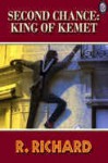 Second Chance: King of Kemet - R. Richard