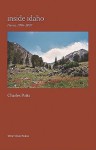 Inside Idaho: Poems, 1996-2007 - Charles Potts