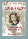 Turned Away: The World War II Diary of Devorah Bernstein - Carol Matas