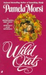 Wild Oats - Pamela Morsi