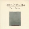 The Coral Sea - Patti Smith