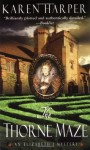 The Thorne Maze: An Elizabeth I Mystery (Elizabeth I Mysteries) - Karen Harper