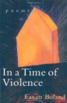 In a Time of Violence: Poems (Norton Paperback) - Eavan Boland