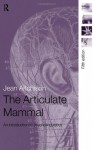 The Articulate Mammal - Jean Aitchison