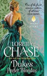 Dukes Prefer Blondes (The Dressmakers Series) by Chase, Loretta(December 29, 2015) Mass Market Paperback - Loretta Chase