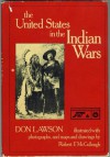 The United States in the Indian Wars (The Young People's History of America's Wars Series) - Don Lawson, Robert F. McCullough