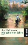 Die geheimen Jahre. (Taschenbuch) - Angelika Felenda, Judith Lennox