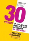 30 Years of Childcare Practice and Research: An Overview. Edited by Roger Bullock and John Simmonds - Roger Bullock