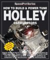 How to Build & Power Tune Holley Carburetors - Des Hammill