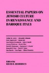 Essential Papers on Jewish Culture in Renaissance and Baroque Italy - David B. Ruderman