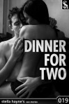 Dinner For Two (M/f Erotic Rebound Romance) - Stella Hayne