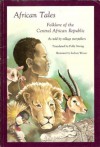 African Tales: Folklore of the Central African Republic - Rodney Wimer, Polly Strong