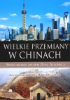 Wielkie przemiany w Chinach. Próba bilansu reform Deng Xiaopinga - Krzysztof Gawlikowski, Małgorzata Ławacz