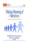 Making Meaning of Narratives - Ruthellen Josselson