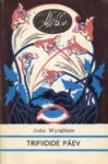 Trifiidide päev - John Wyndham, Aivo Lõhmus