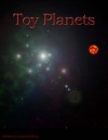 Toy Planets - James Bishop