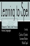 Learning To Spell - Charles A. Perfetti, Laurence Rieben, Michel Fayol