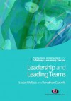 Leadership and Leading Teams in the Lifelong Learning Sector - Susan Wallace, Jonathan Gravells